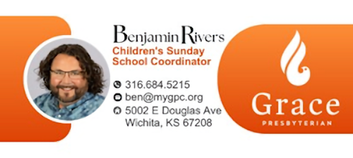 Hello from Your Sunday School Coordinator Ben Rivers - Grace ...
