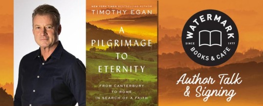 Watermark Event – Timothy Egan – October 24