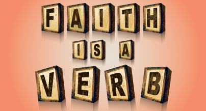 Faith is a Verb