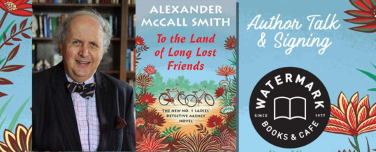 Watermark Event – Alexander McCall Smith – November 1