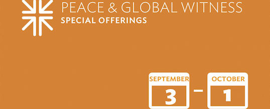 Peace and Global Witness Offering: October 1